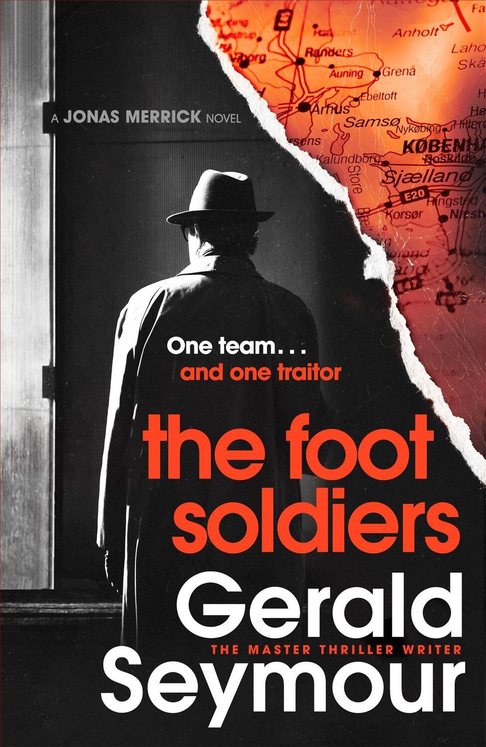 Cover: 9781529340419 | The Foot Soldiers | A Times Thriller of the Month | Gerald Seymour