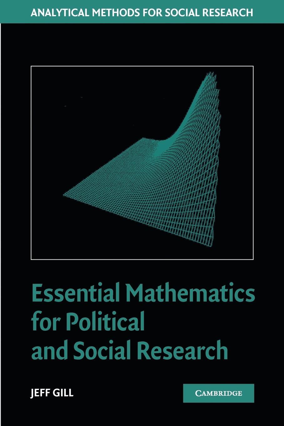 Cover: 9780521684033 | Essential Mathematics for Political and Social Research | Jeff Gill