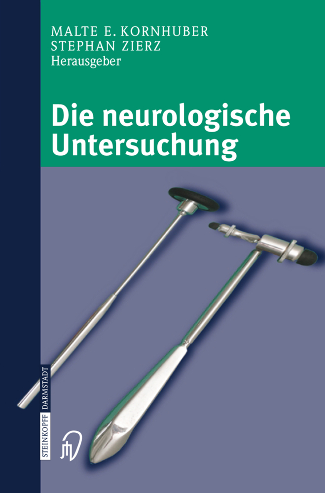 Cover: 9783798514447 | Die neurologische Untersuchung | M.E. Kornhuber (u. a.) | Taschenbuch