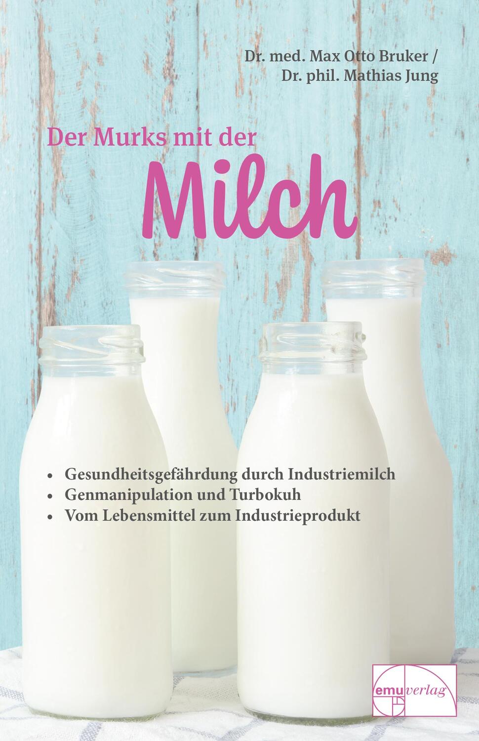 Cover: 9783891890455 | Der Murks mit der Milch | Max Otto Bruker (u. a.) | Buch | Deutsch