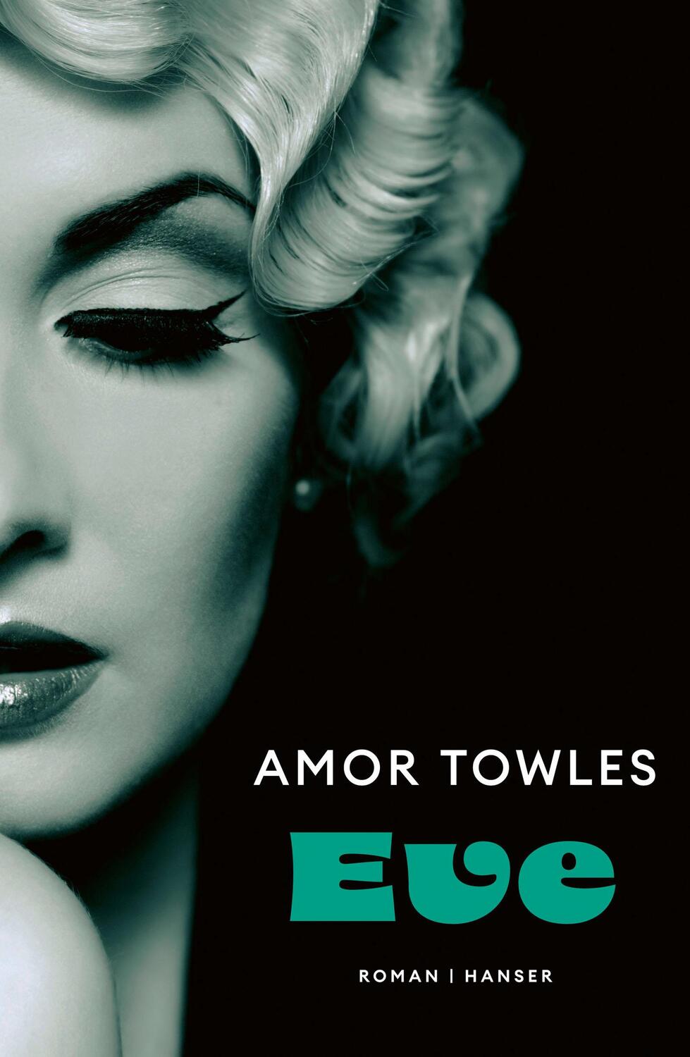 Cover: 9783446281257 | Eve | Roman | Amor Towles | Buch | 224 S. | Deutsch | 2024