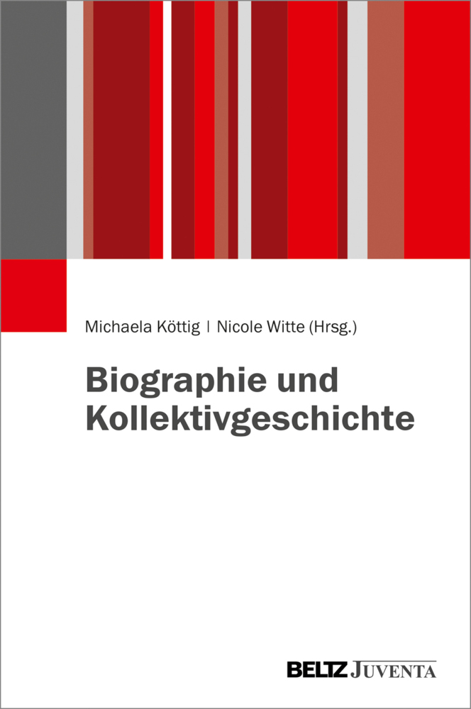 Cover: 9783779961062 | Biographie und Kollektivgeschichte | Michaela Köttig (u. a.) | Buch