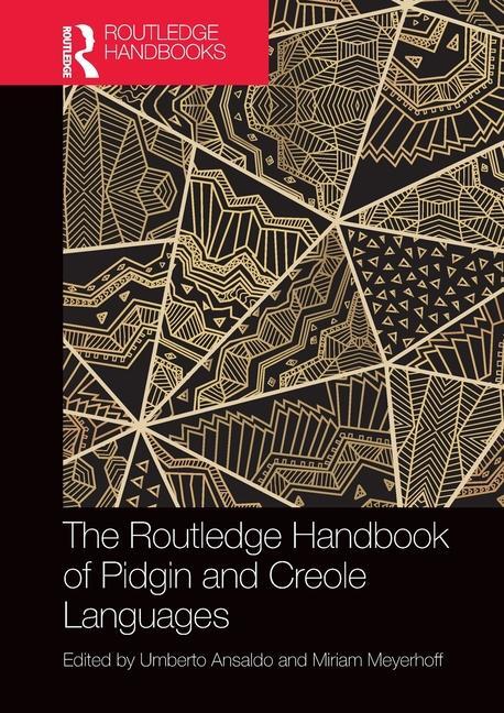 Cover: 9780367619527 | The Routledge Handbook of Pidgin and Creole Languages | Taschenbuch