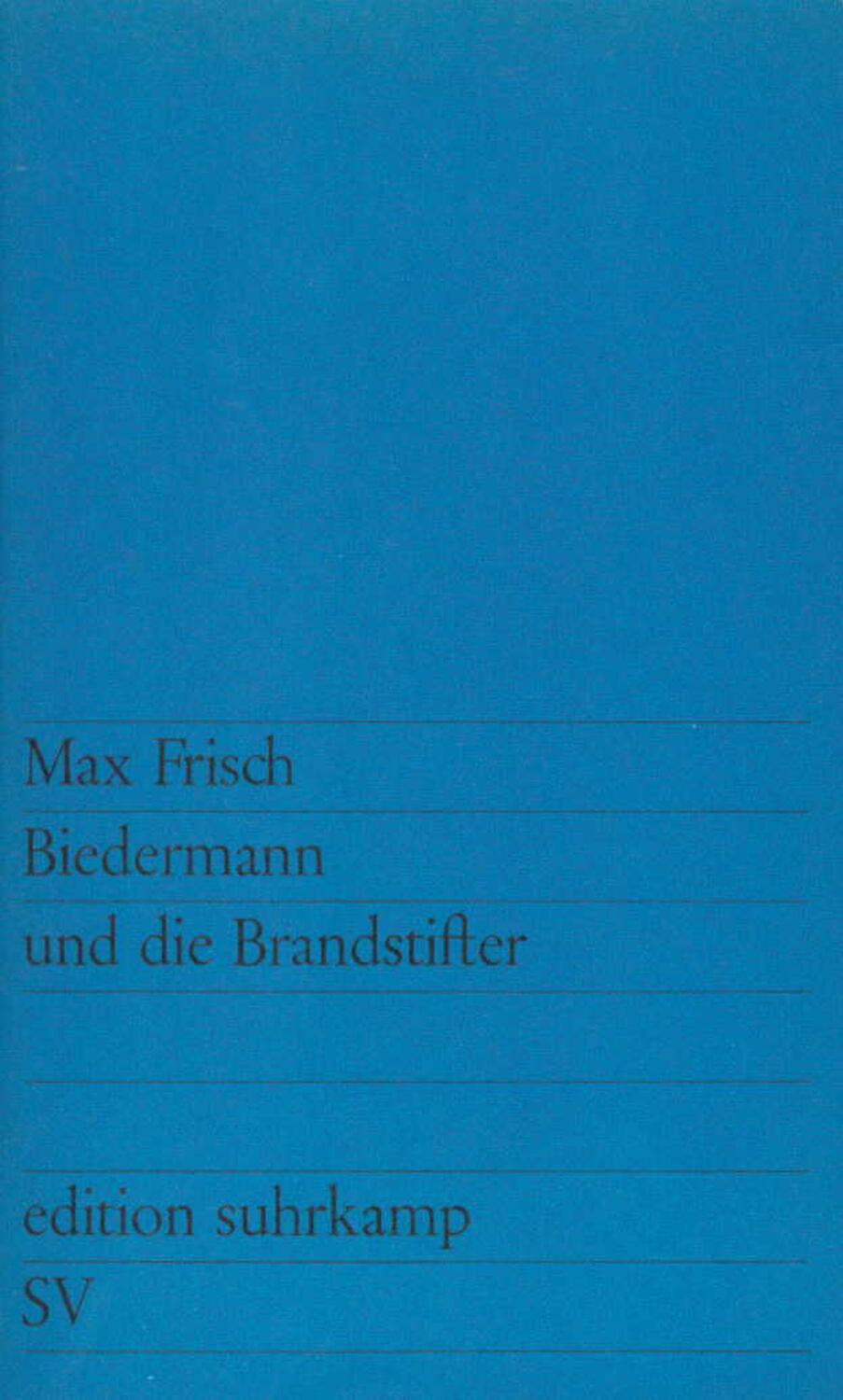 Cover: 9783518100417 | Biedermann und die Brandstifter | Ein Lehrstück ohne Lehre | Frisch