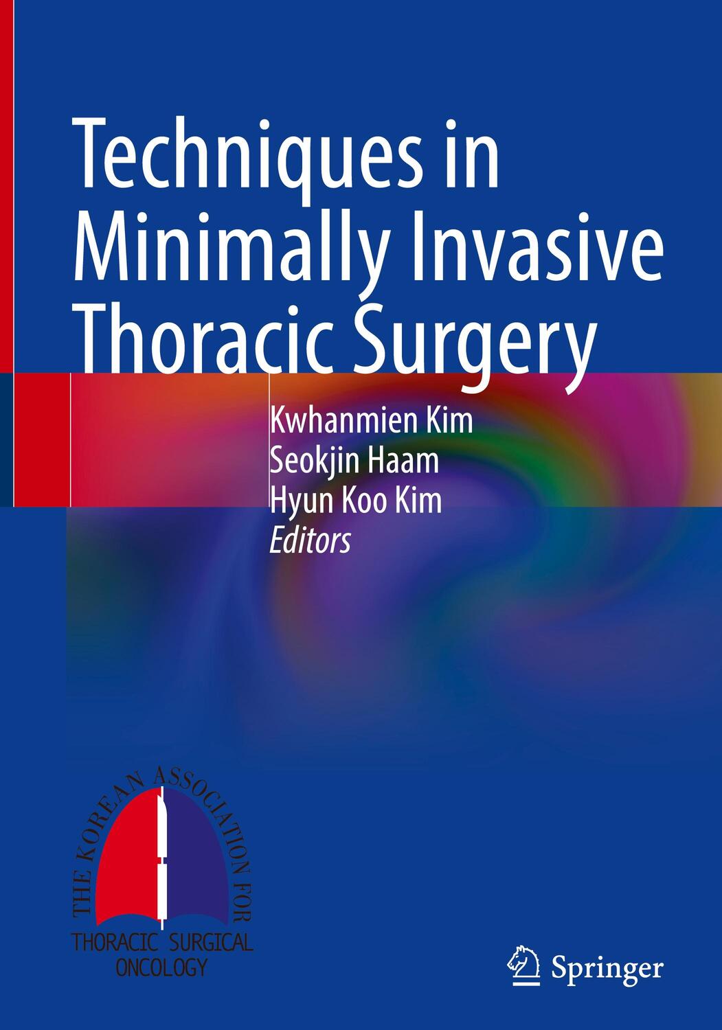Cover: 9789811924712 | Techniques in Minimally Invasive Thoracic Surgery | Kim (u. a.) | Buch