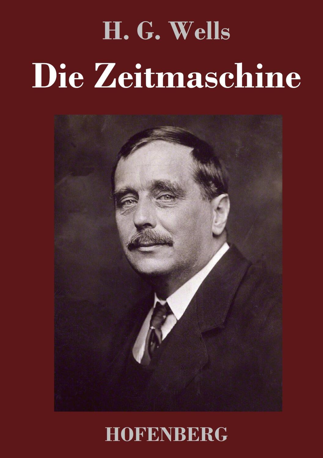 Cover: 9783743738232 | Die Zeitmaschine | H. G. Wells | Buch | HC runder Rücken kaschiert