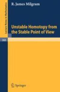 Cover: 9783540066552 | Unstable Homotopy from the Stable Point of View | J. Milgram | Buch