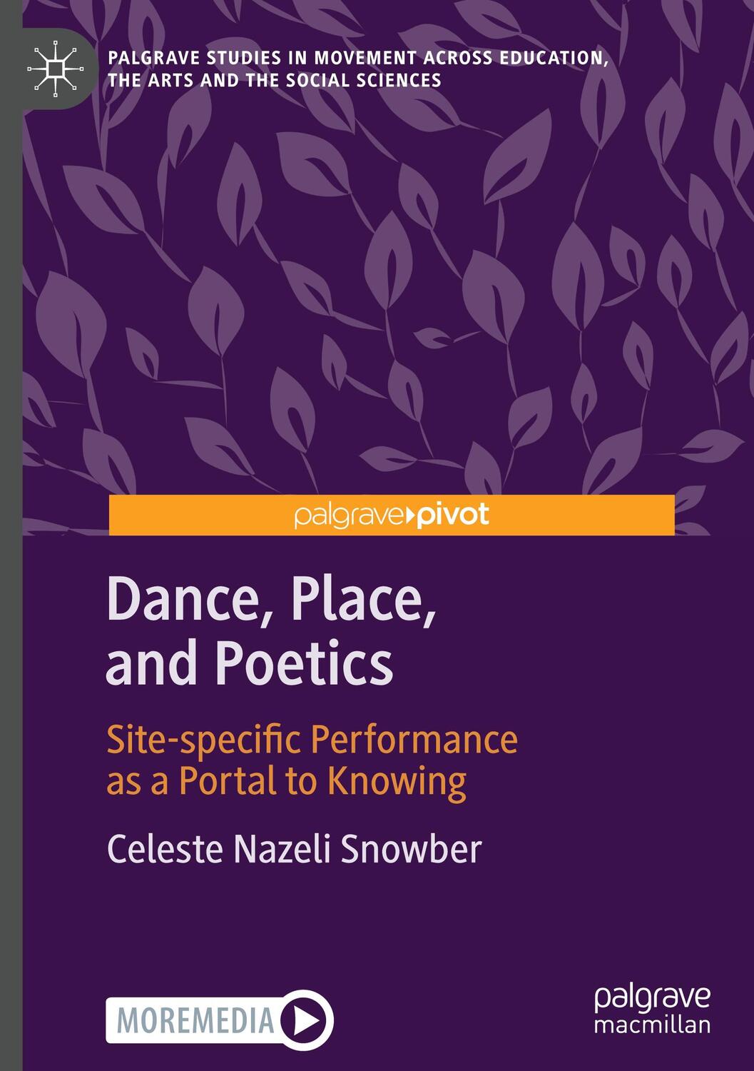Cover: 9783031097157 | Dance, Place, and Poetics | Celeste Nazeli Snowber | Buch | xx | 2022