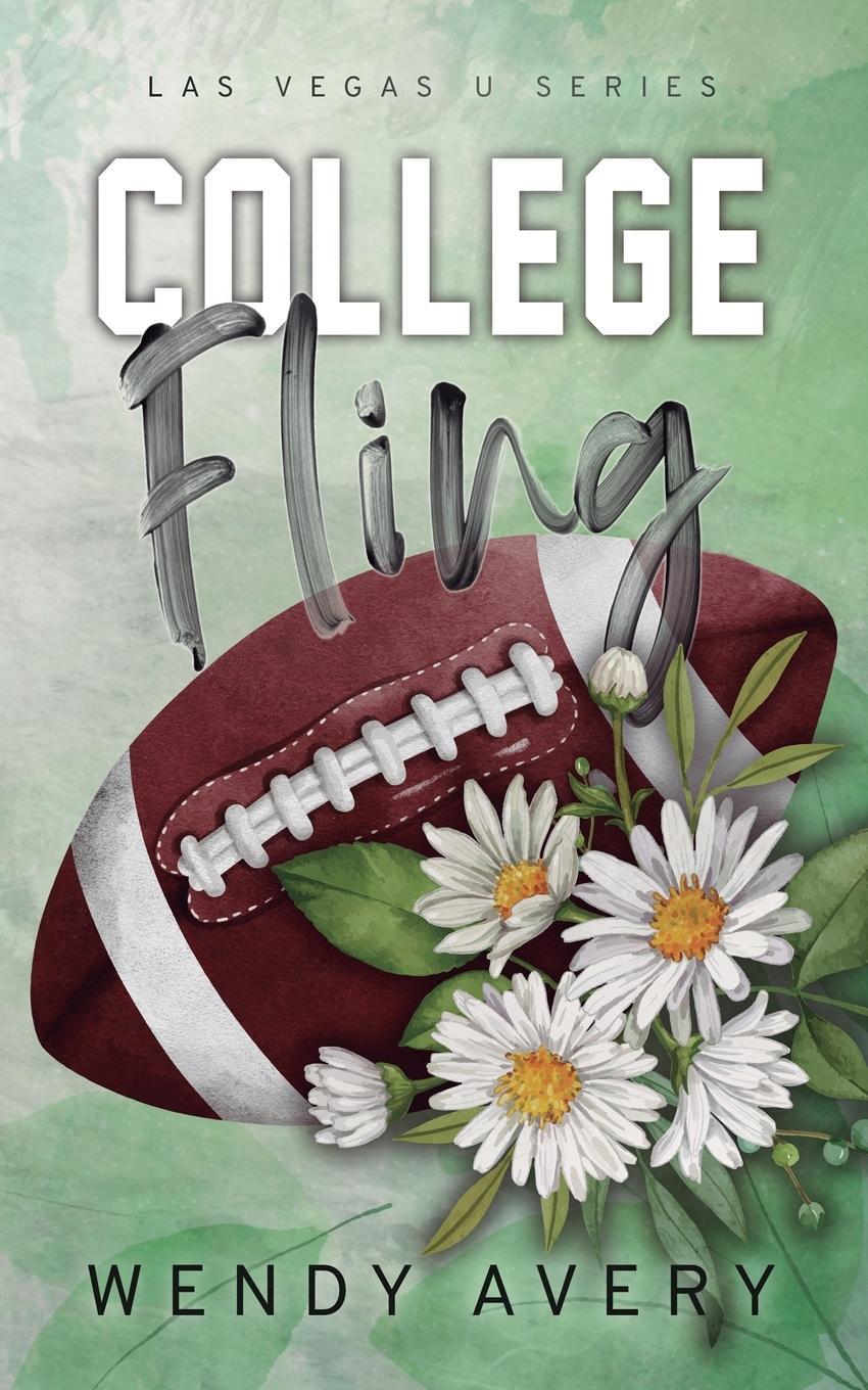 Cover: 9781952758171 | College Fling | A Football Sports Romance | Wendy Avery | Taschenbuch