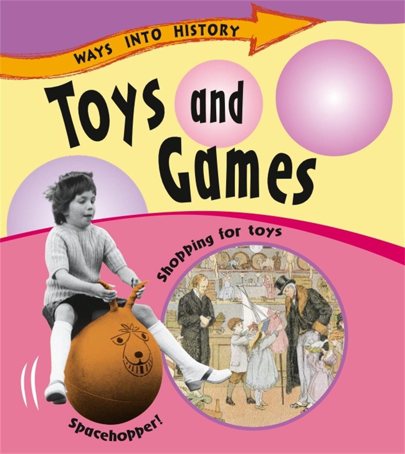 Cover: 9781445109664 | Ways Into History: Toys and Games | Sally Hewitt | Taschenbuch | 2012