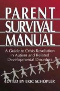 Bild: 9780306449772 | Parent Survival Manual | Eric Schopler | Taschenbuch | Paperback | XV