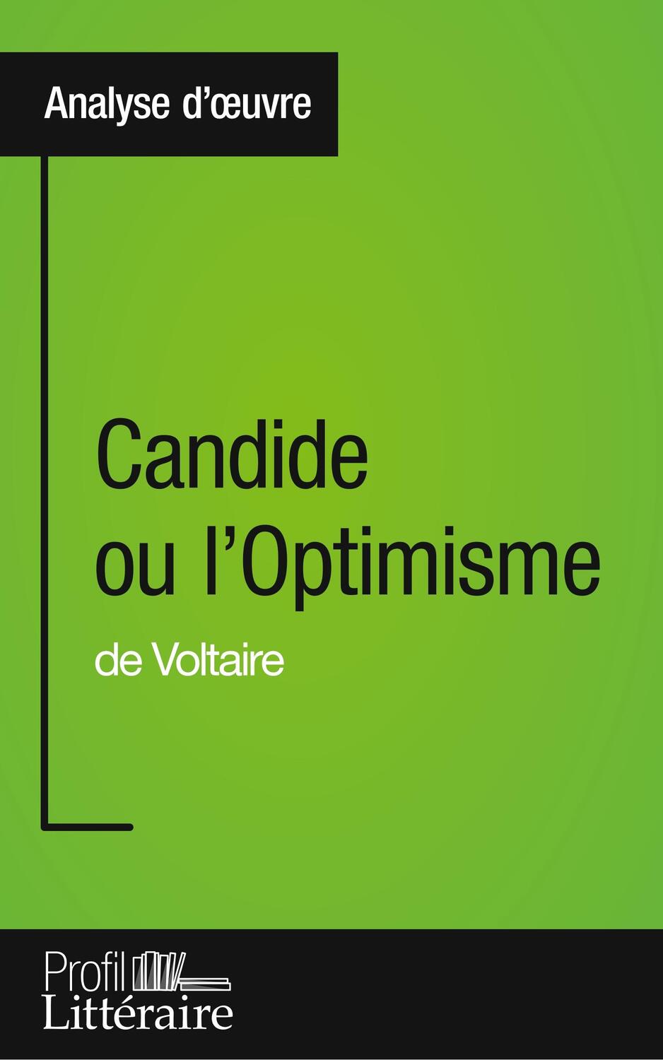 Cover: 9782806274595 | Candide ou l'Optimisme de Voltaire (Analyse approfondie) | Alix Defays