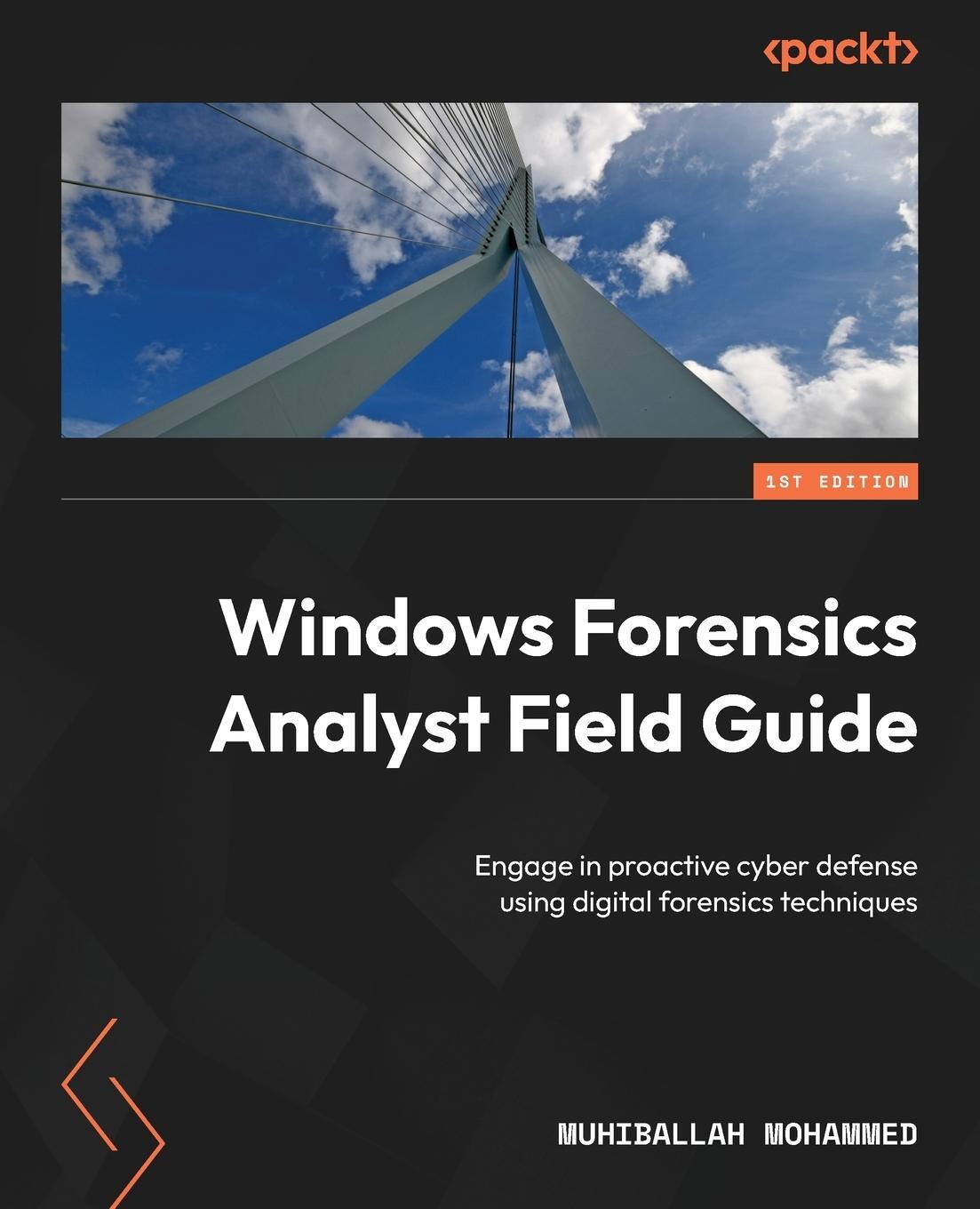 Cover: 9781803248479 | Windows Forensics Analyst Field Guide | Muhiballah Mohammed | Buch