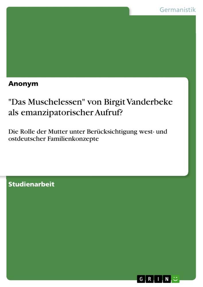 Cover: 9783346556592 | "Das Muschelessen" von Birgit Vanderbeke als emanzipatorischer Aufruf?