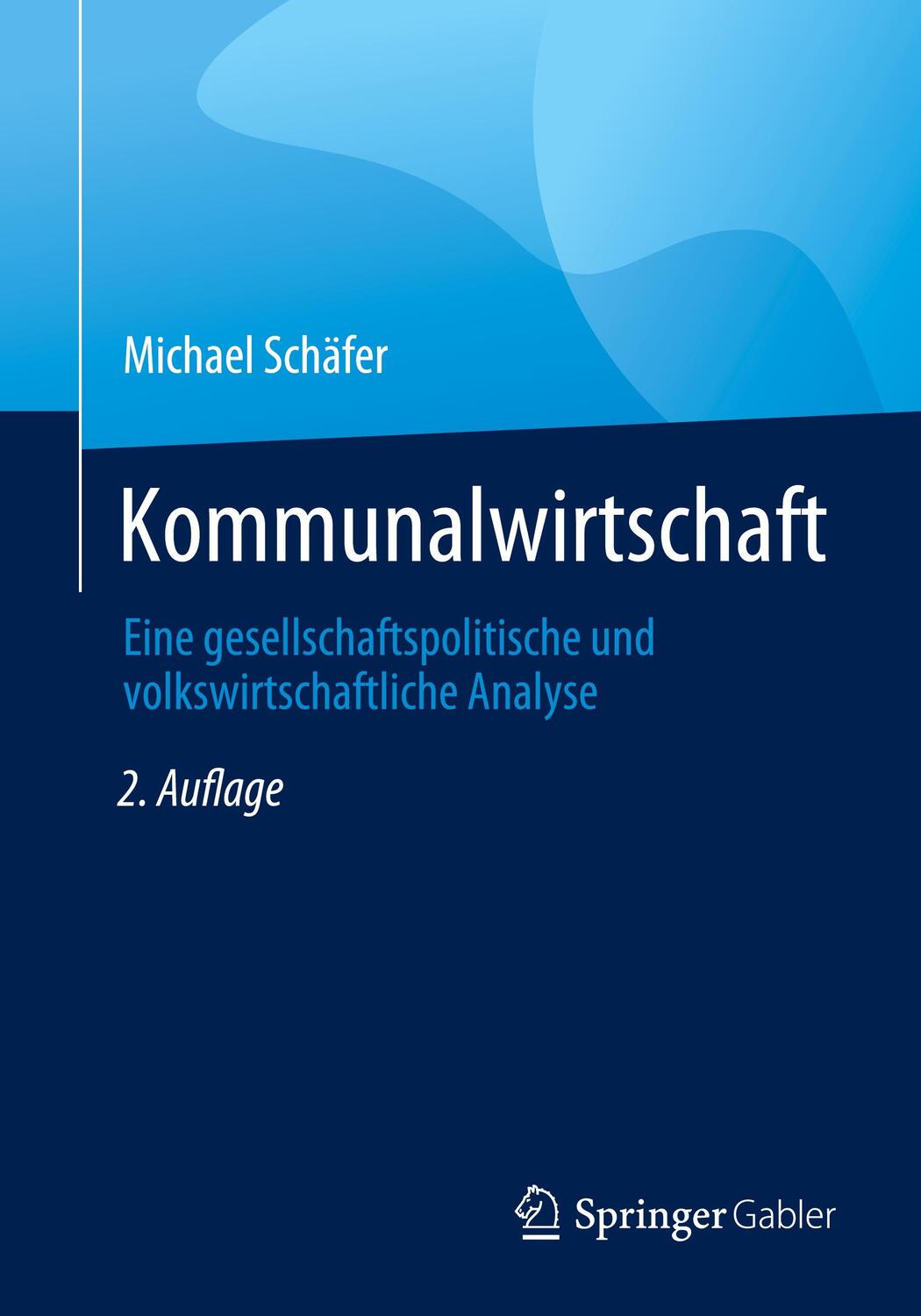 Cover: 9783658411275 | Kommunalwirtschaft | Michael Schäfer | Taschenbuch | Paperback | xviii