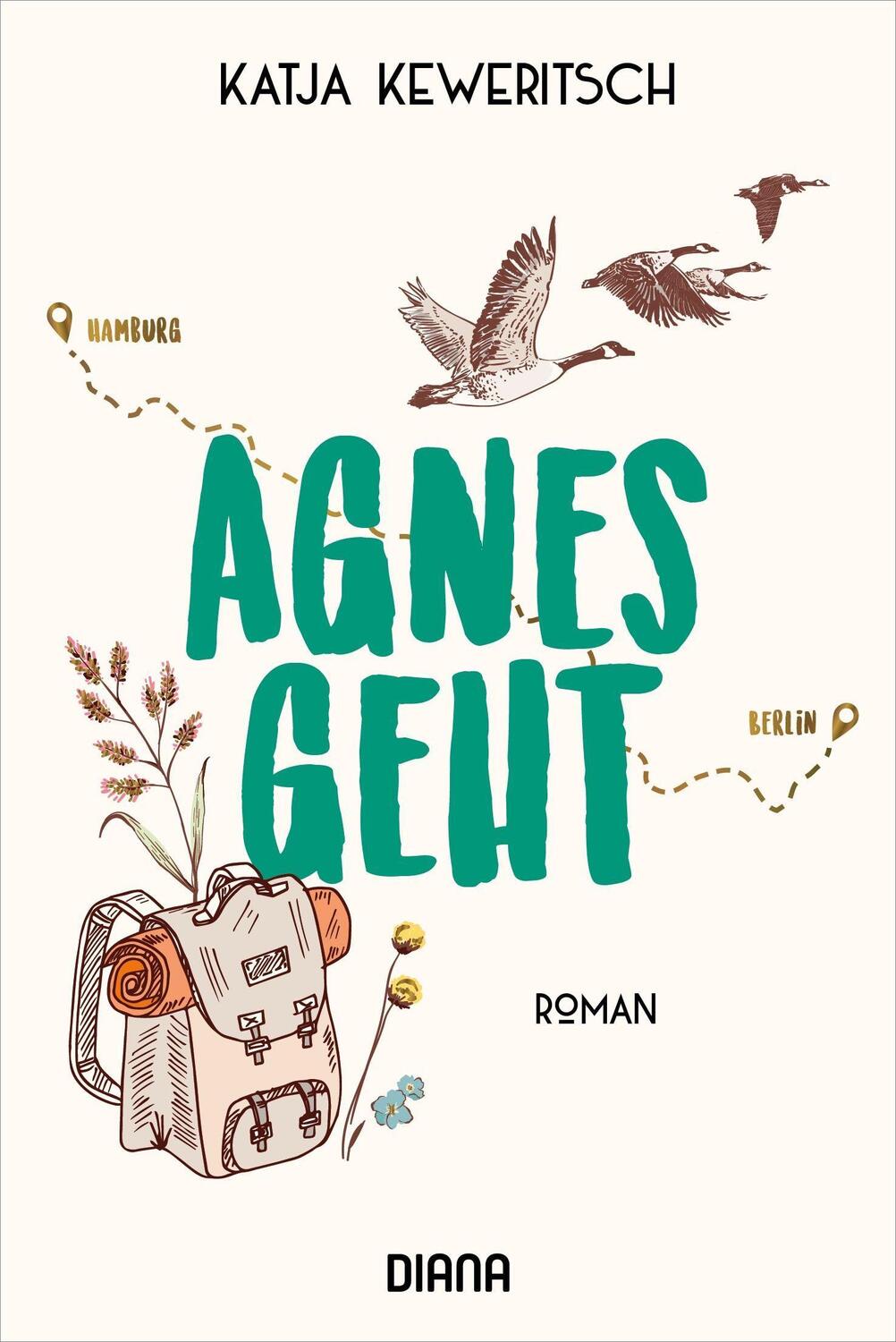 Cover: 9783453361485 | Agnes geht | Roman | Katja Keweritsch | Taschenbuch | 400 S. | Deutsch