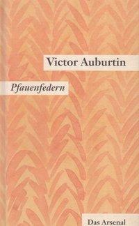 Cover: 9783921810743 | Gesammelte kleine Prosa. Werkausgabe in Einzelbänden / Pfauenfedern...