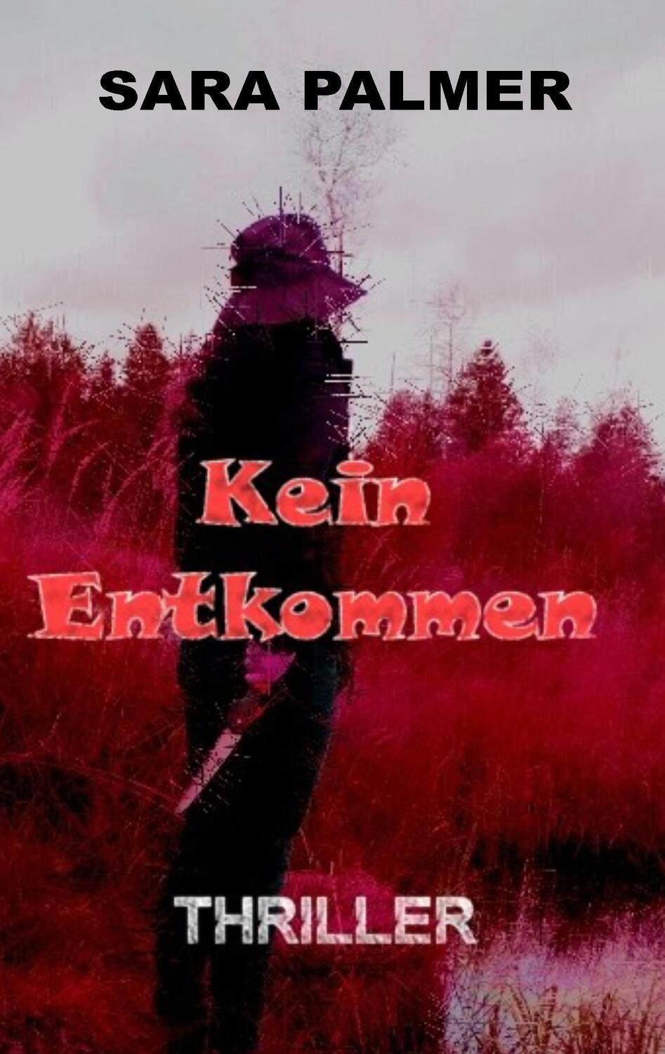 Cover: 9783743167933 | Kein Entkommen | Sara Palmer | Taschenbuch | Paperback | 200 S. | 2017