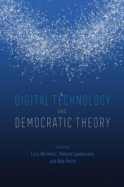 Cover: 9780226748573 | Digital Technology and Democratic Theory | Helene Landemore (u. a.)