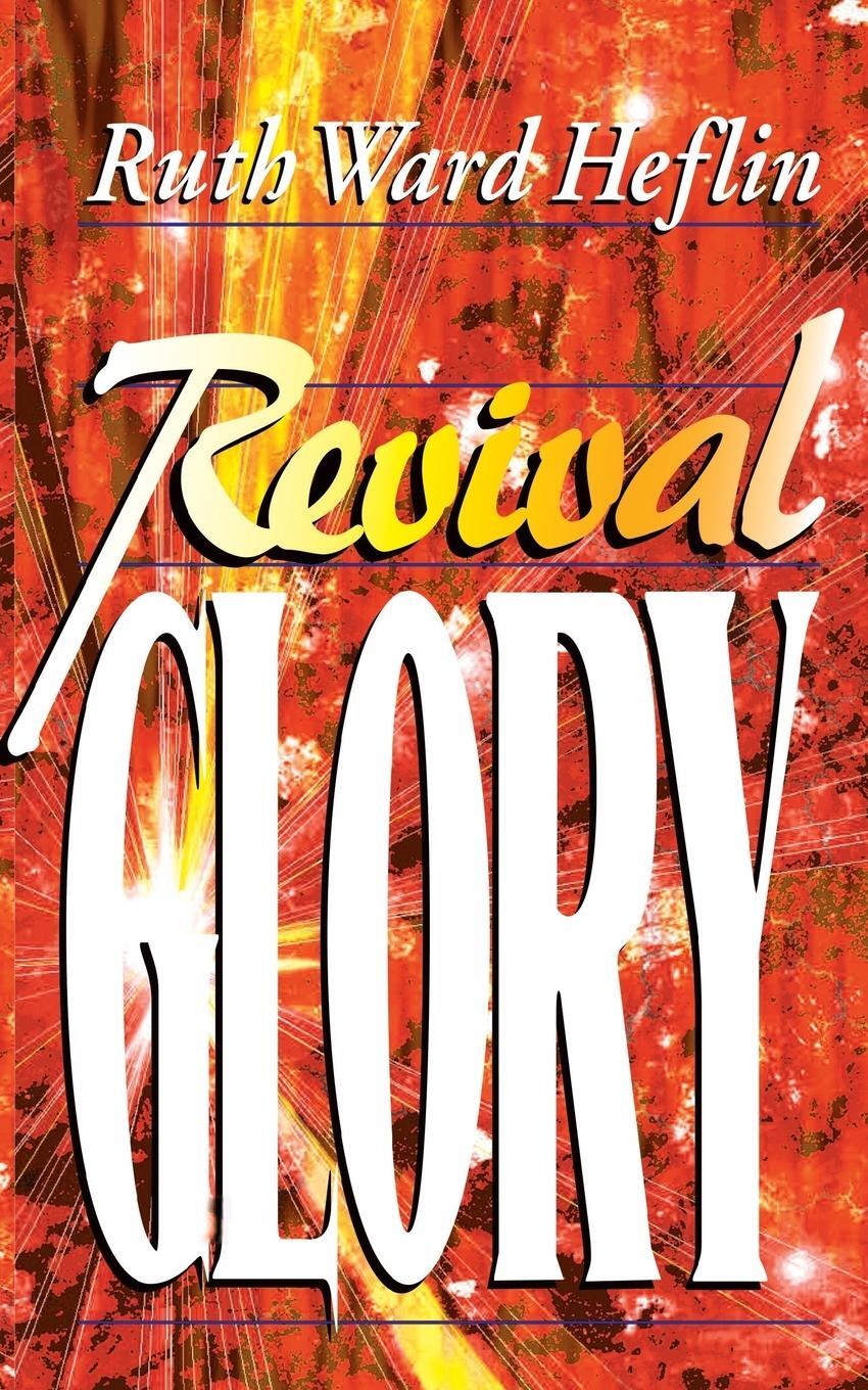 Cover: 9781884369803 | Revival Glory | Ruth Heflin | Taschenbuch | Paperback | Englisch