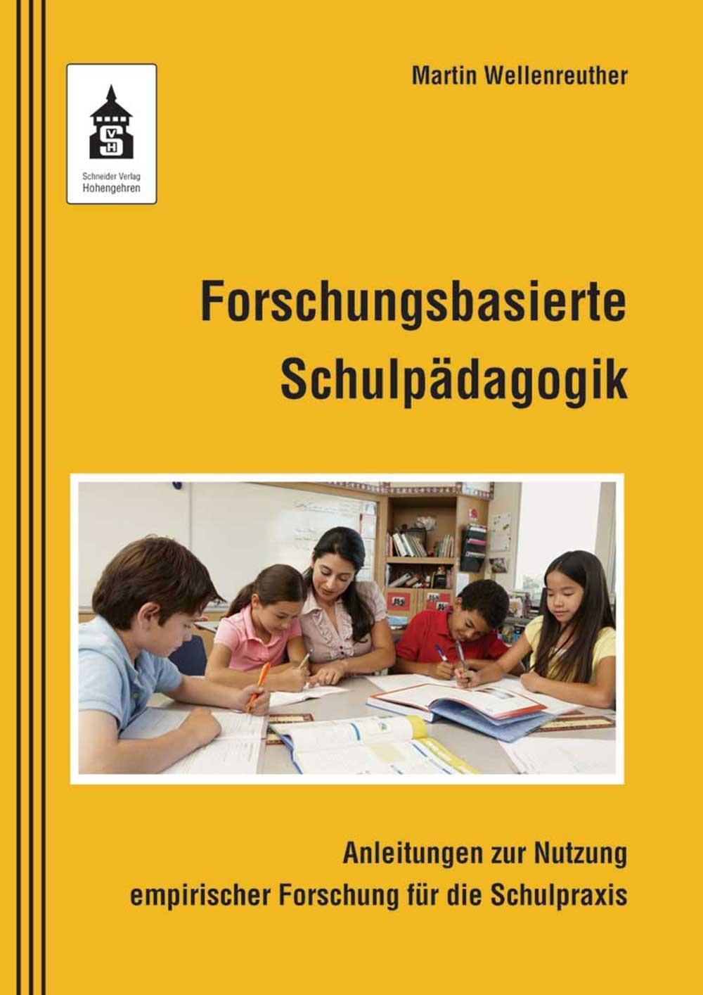 Cover: 9783834020055 | Forschungsbasierte Schulpädagogik | Martin Wellenreuther | Taschenbuch