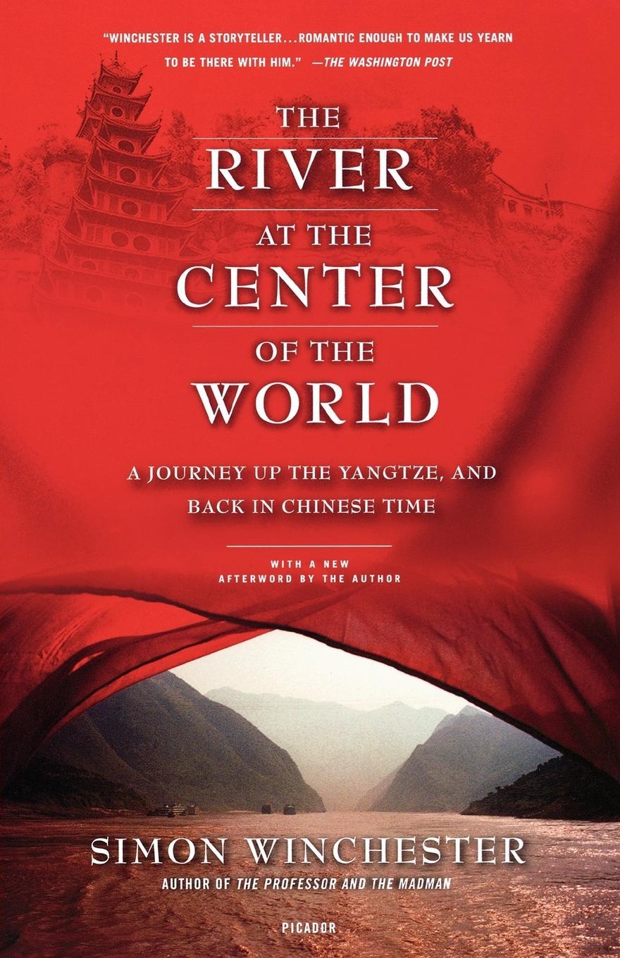 Cover: 9780312423377 | The River at the Center of the World | Simon Winchester | Taschenbuch