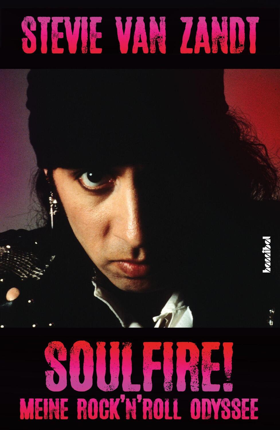 Cover: 9783854457152 | Soulfire! | Meine Rock'n'Roll Odyssee | Stevie van Zandt | Taschenbuch