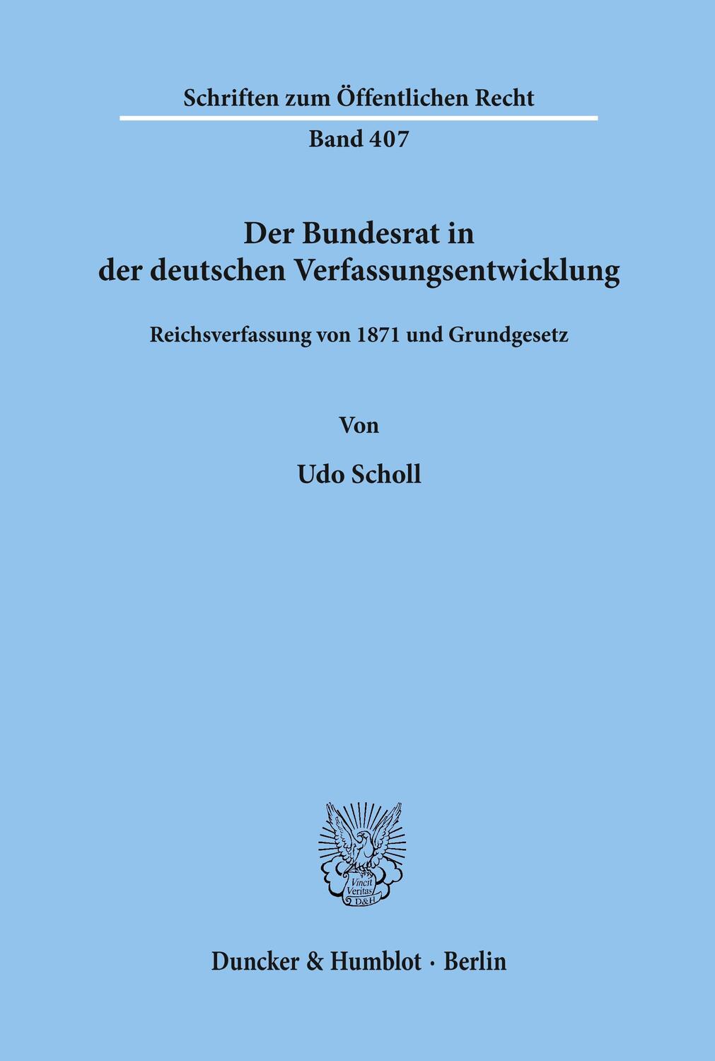 Cover: 9783428050659 | Der Bundesrat in der deutschen Verfassungsentwicklung. | Udo Scholl