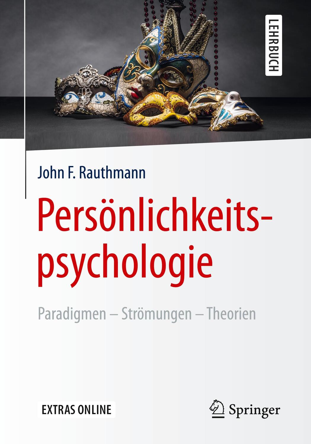Cover: 9783662530030 | Persönlichkeitspsychologie: Paradigmen ¿ Strömungen ¿ Theorien | Buch