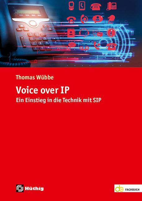 Cover: 9783810105912 | Voice over IP | Ein Einstieg in die Technik mit SIP | Thomas Wübbe