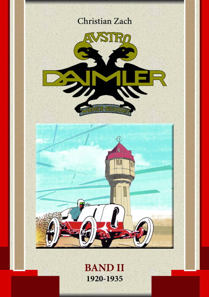 Cover: 9783990249819 | Austro Daimler (Band 2) | 1920-1935 | Christian Zach | Buch | 2021