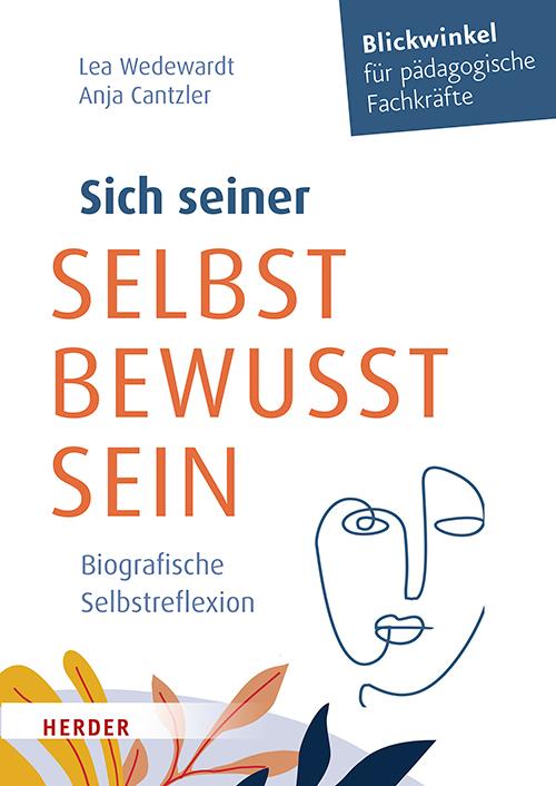 Cover: 9783451392900 | Sich seiner selbst bewusst sein | Lea Wedewardt (u. a.) | Taschenbuch