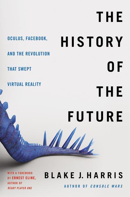 Cover: 9780062455970 | The History of the Future: Oculus, Facebook, and the Revolution...