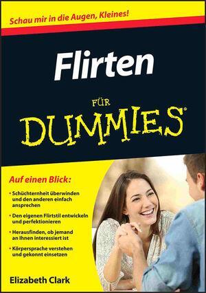 Cover: 9783527710782 | Flirten für Dummies | Elizabeth E. Clark | Taschenbuch | für Dummies