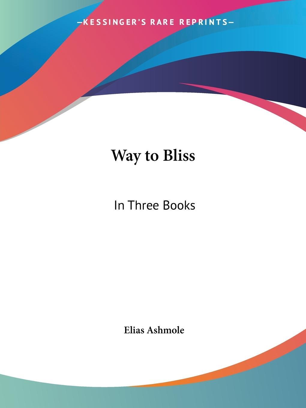 Cover: 9781564593474 | Way to Bliss | In Three Books | Elias Ashmole | Taschenbuch | Englisch
