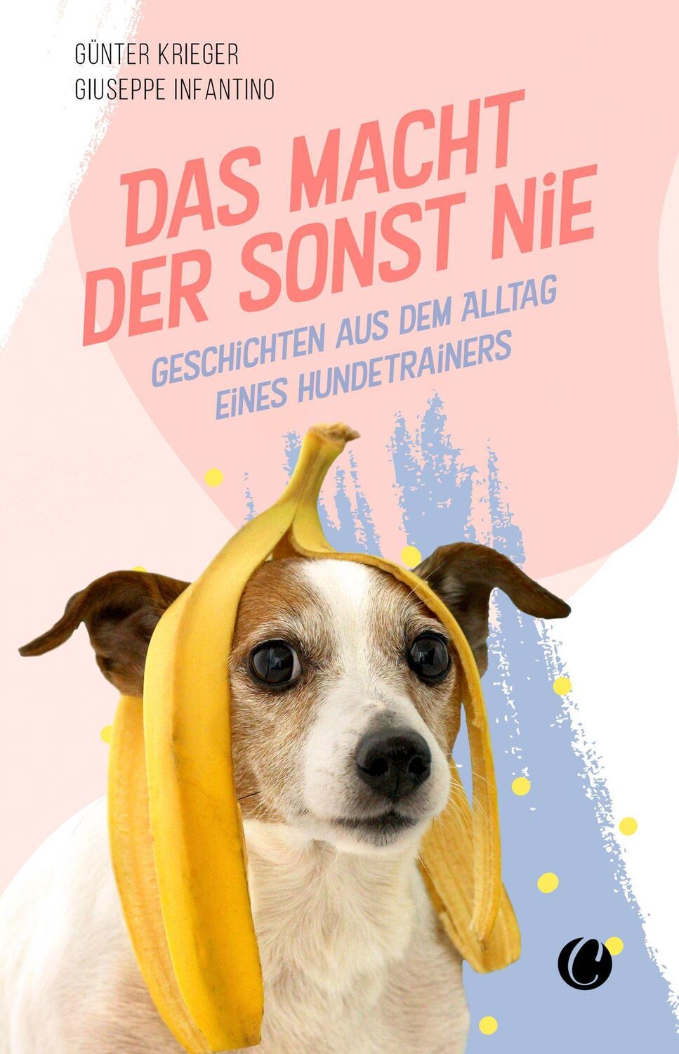 Cover: 9783948486730 | Das macht der sonst nie | Günter Krieger (u. a.) | Taschenbuch | 2022