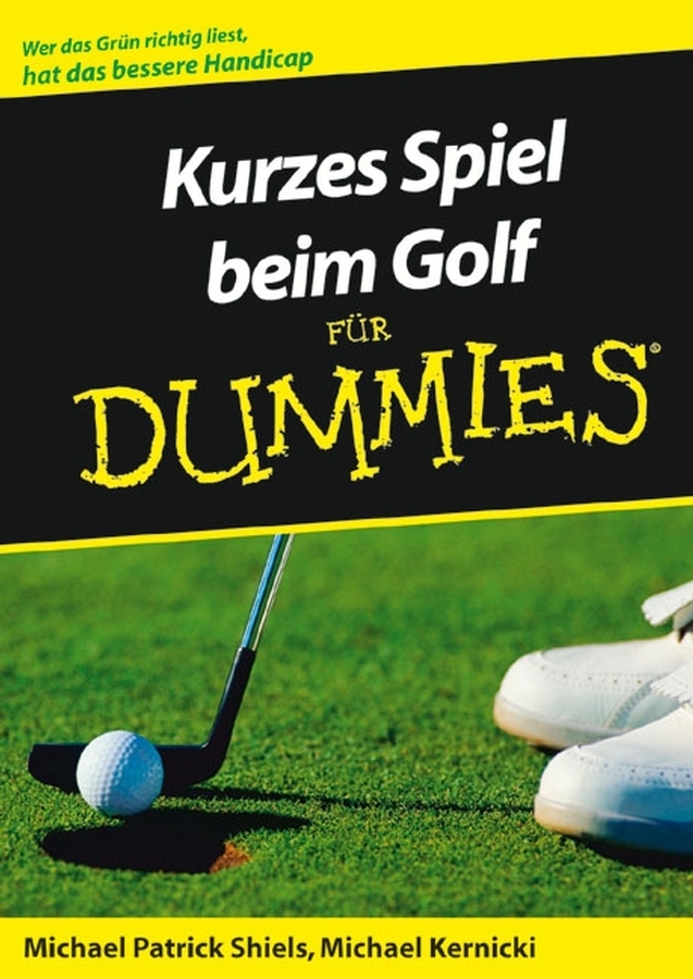 Cover: 9783527701766 | Kurzes Spiel beim Golf für Dummies | Michael P. Shiels (u. a.) | Buch