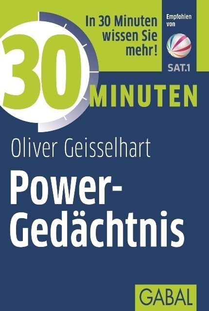 Cover: 9783869363172 | 30 Minuten Power-Gedächtnis | Oliver Geisselhart | Taschenbuch | 96 S.
