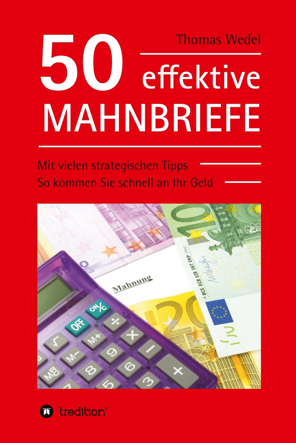 Cover: 9783347024519 | 50 effektive Mahnbriefe | Thomas Wedel | Taschenbuch | Paperback
