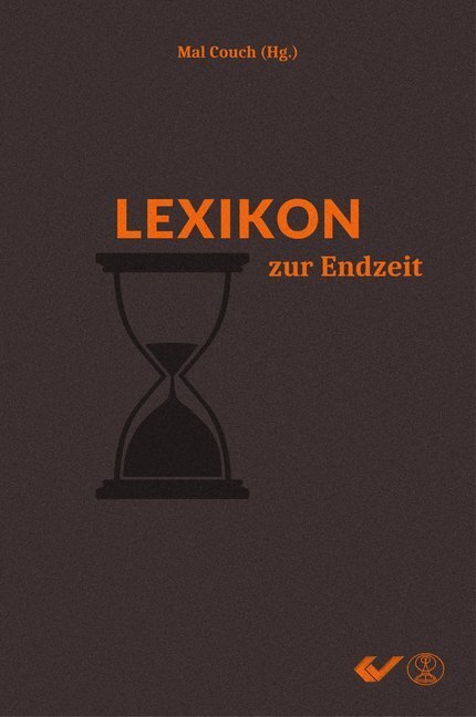 Cover: 9783863536183 | Lexikon zur Endzeit | Mal Couch | Buch | 576 S. | Deutsch | 2019