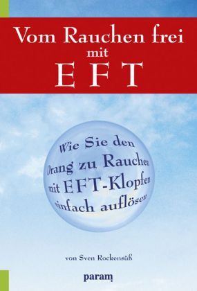 Cover: 9783887552633 | Vom Rauchen frei mit EFT | Sven Rockensüß | Taschenbuch | 126 S.