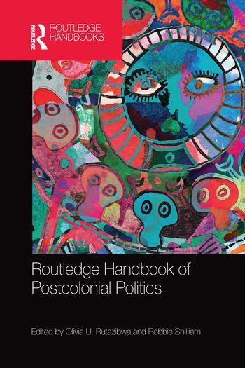Cover: 9780367580810 | Routledge Handbook of Postcolonial Politics | Rutazibwa (u. a.) | Buch