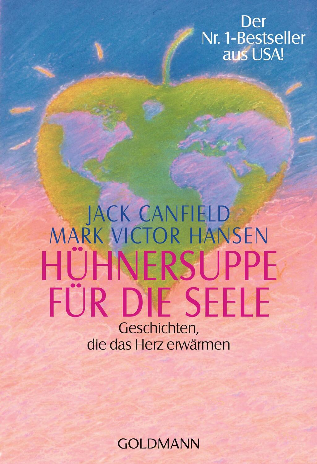 Cover: 9783442132096 | Hühnersuppe für die Seele | Jack Canfield (u. a.) | Taschenbuch | 1996