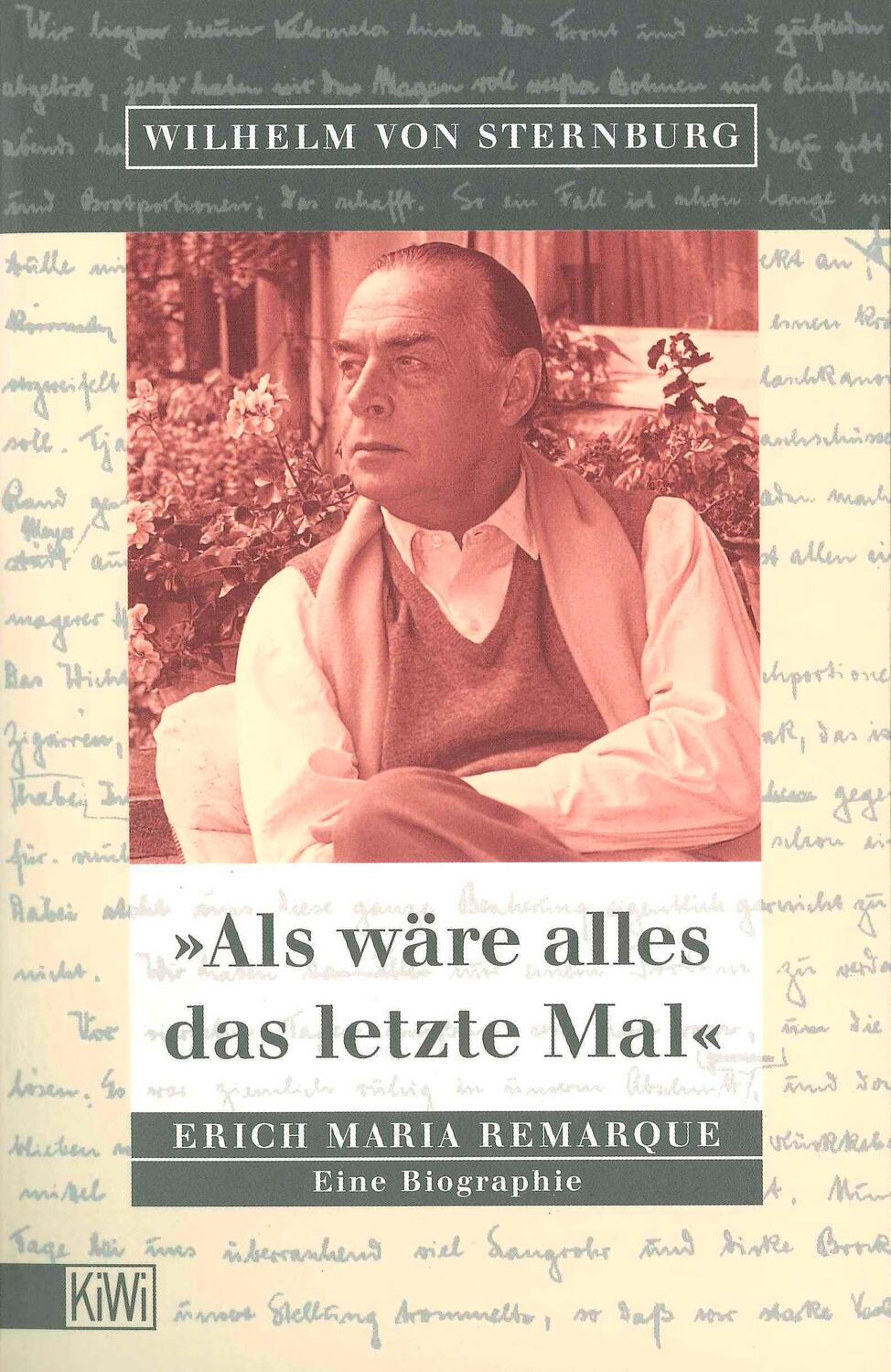 Cover: 9783462029178 | ' Als wäre alles das letzte Mal' | Wilhelm von Sternburg | Taschenbuch