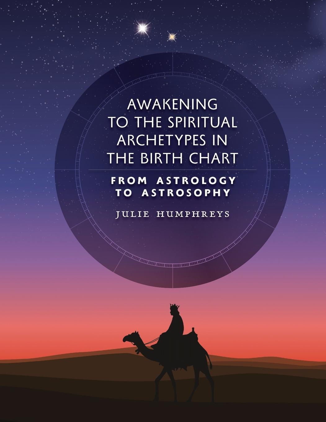 Cover: 9781597312219 | Awakening to the Spiritual Archetypes in the Birth Chart | Humphreys