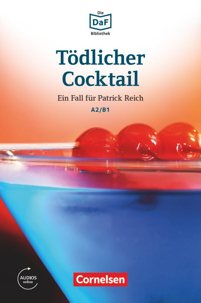 Cover: 9783061207434 | Die DaF-Bibliothek A2-B1 - Tödlicher Cocktail | Lohéac-Wieders | Buch