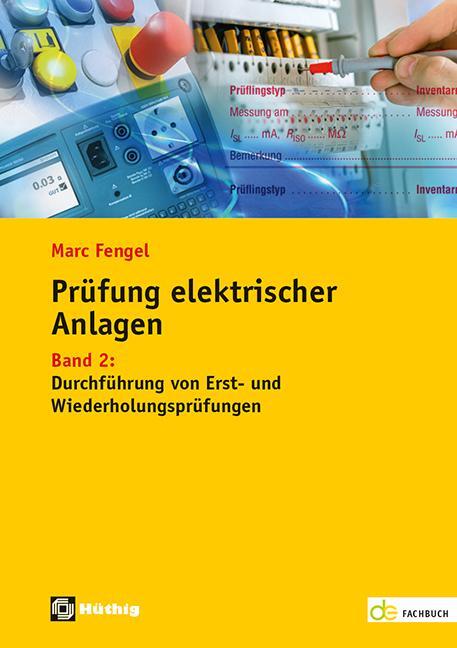 Cover: 9783810105516 | Prüfung elektrischer Anlagen 02 | Marc Fengel | Taschenbuch | 305 S.