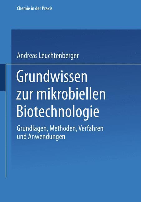 Cover: 9783519035466 | Grundwissen zur mikrobiellen Biotechnologie | Andreas Leuchtenberger