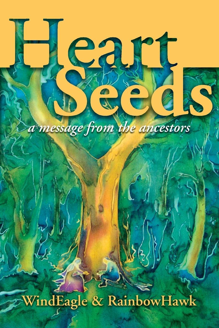 Cover: 9781736740804 | Heart Seeds - a message from the ancestors | Kinney-Linton (u. a.)
