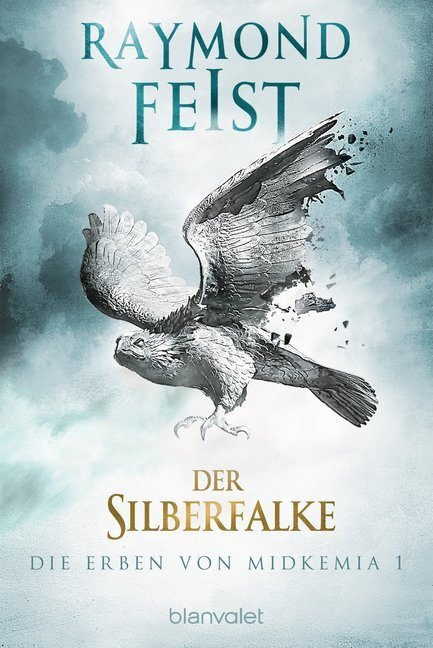 Cover: 9783734162138 | Die Erben von Midkemia - Der Silberfalke | Roman | Raymond Feist